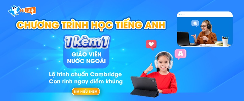 Hitalk - Nền tảng học trực tuyến 1 kèm 1 cho trẻ top đầu Việt Nam 