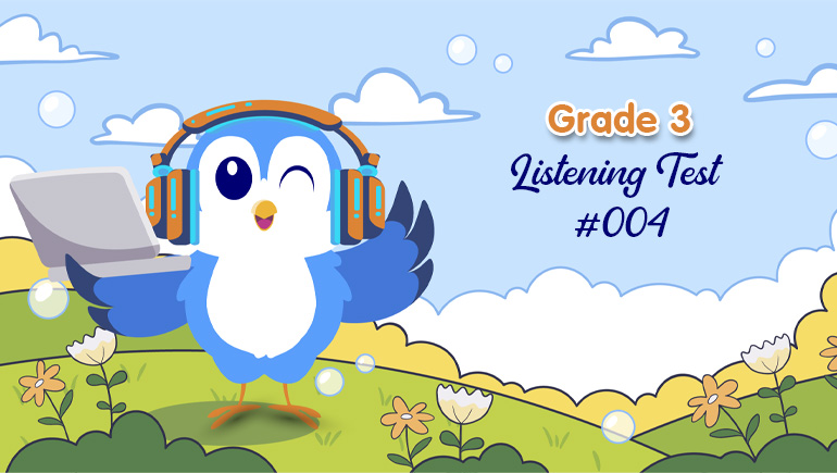 Listening test 004 - bài tập luyện nghe cho học sinh tiểu học